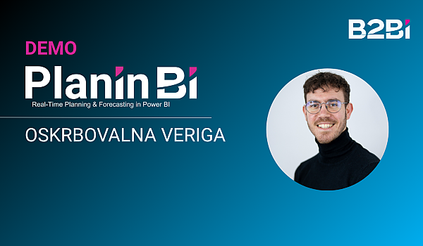 B2 BI Webinar - Spremljanje in načrtovanje oskrbovalne verige - B2-BI